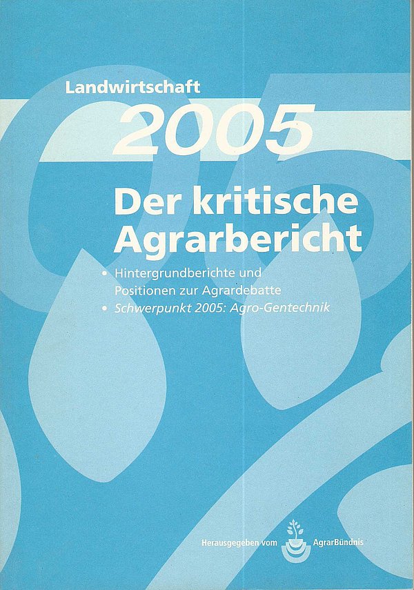 Der kritische Agrarbericht 2005