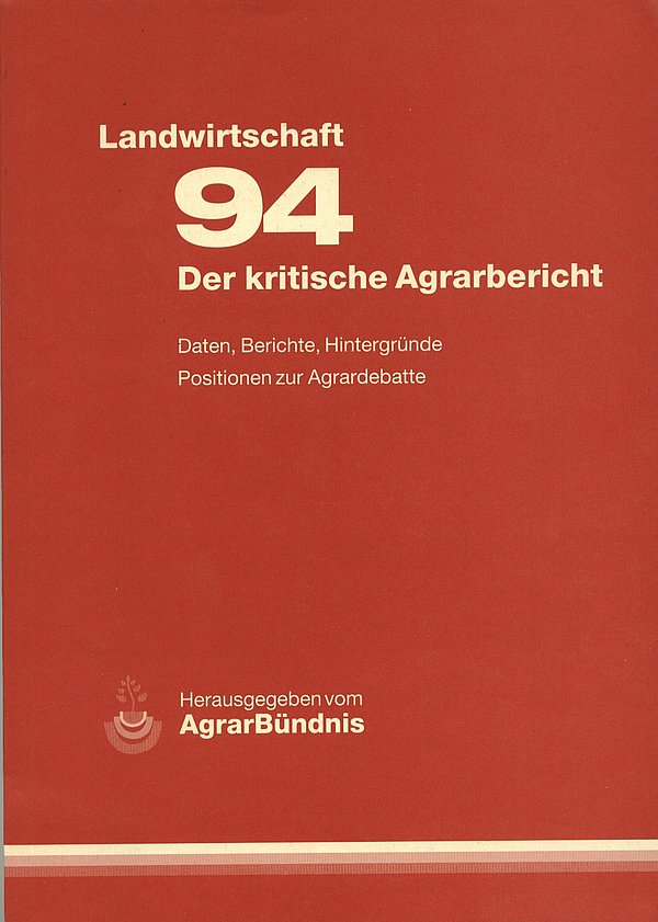 Der kritische Agrarbericht 1994