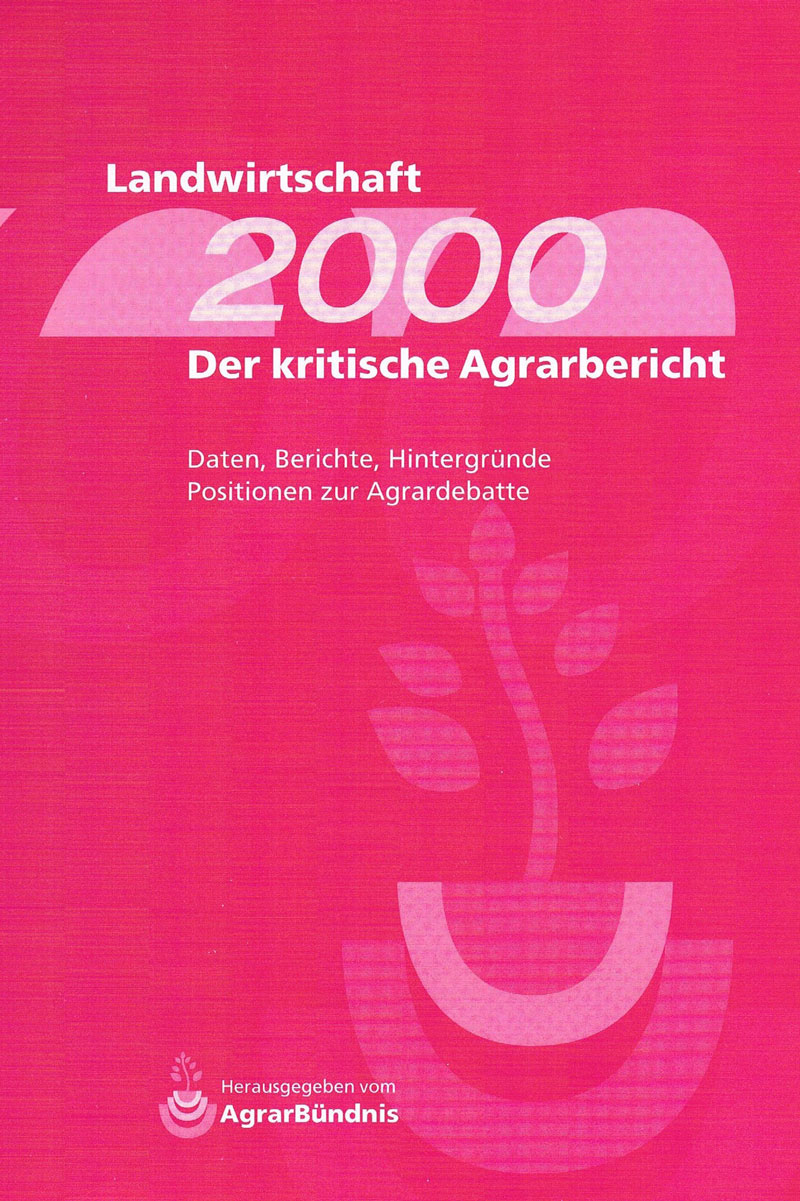 Der kritische Agrarbericht 2000