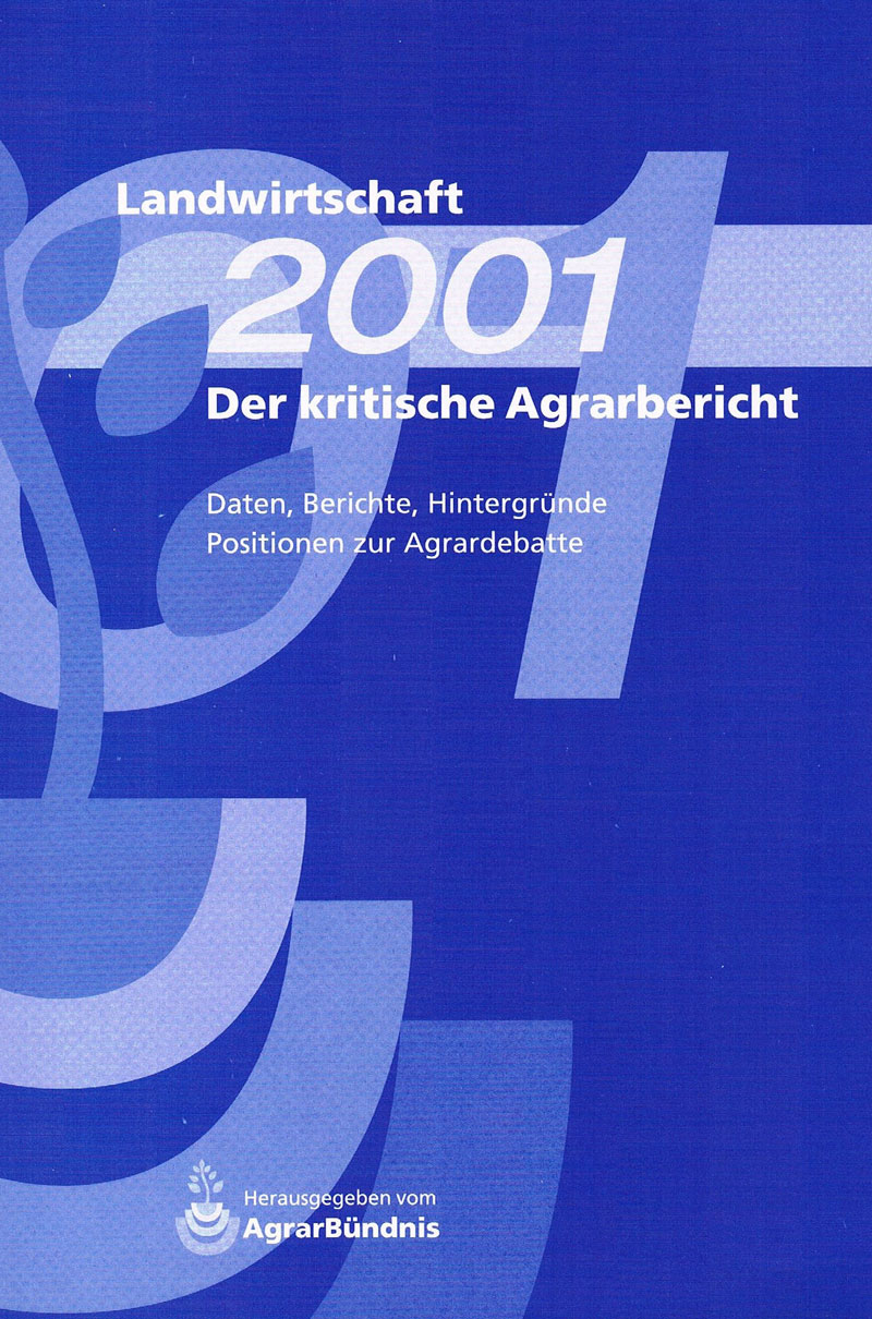 Der kritische Agrarbericht 2001