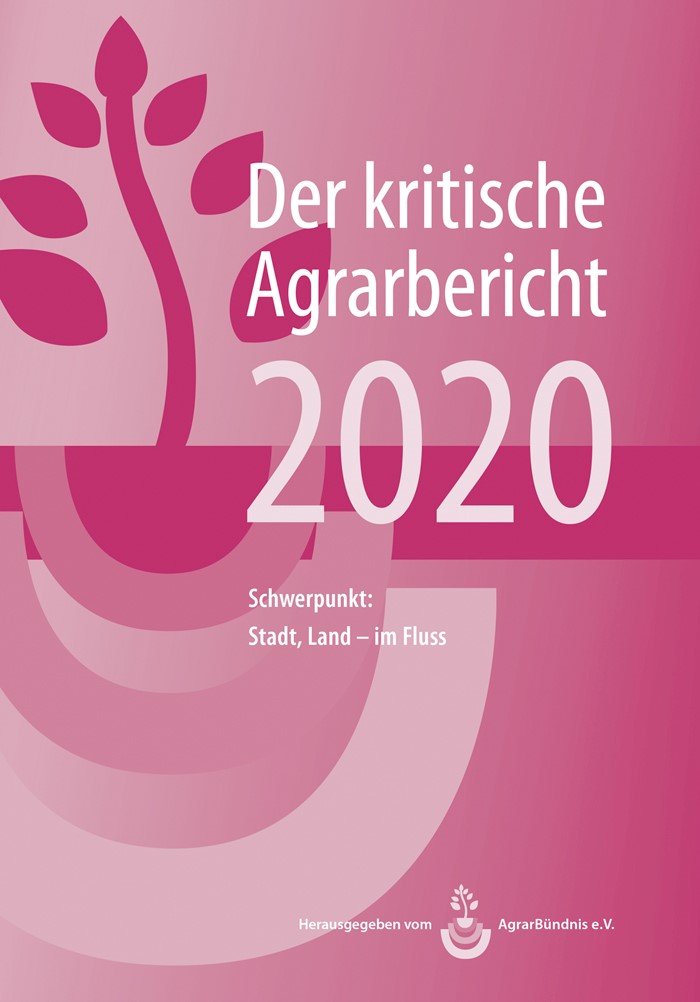 Der kritischen Agrarbericht 2020