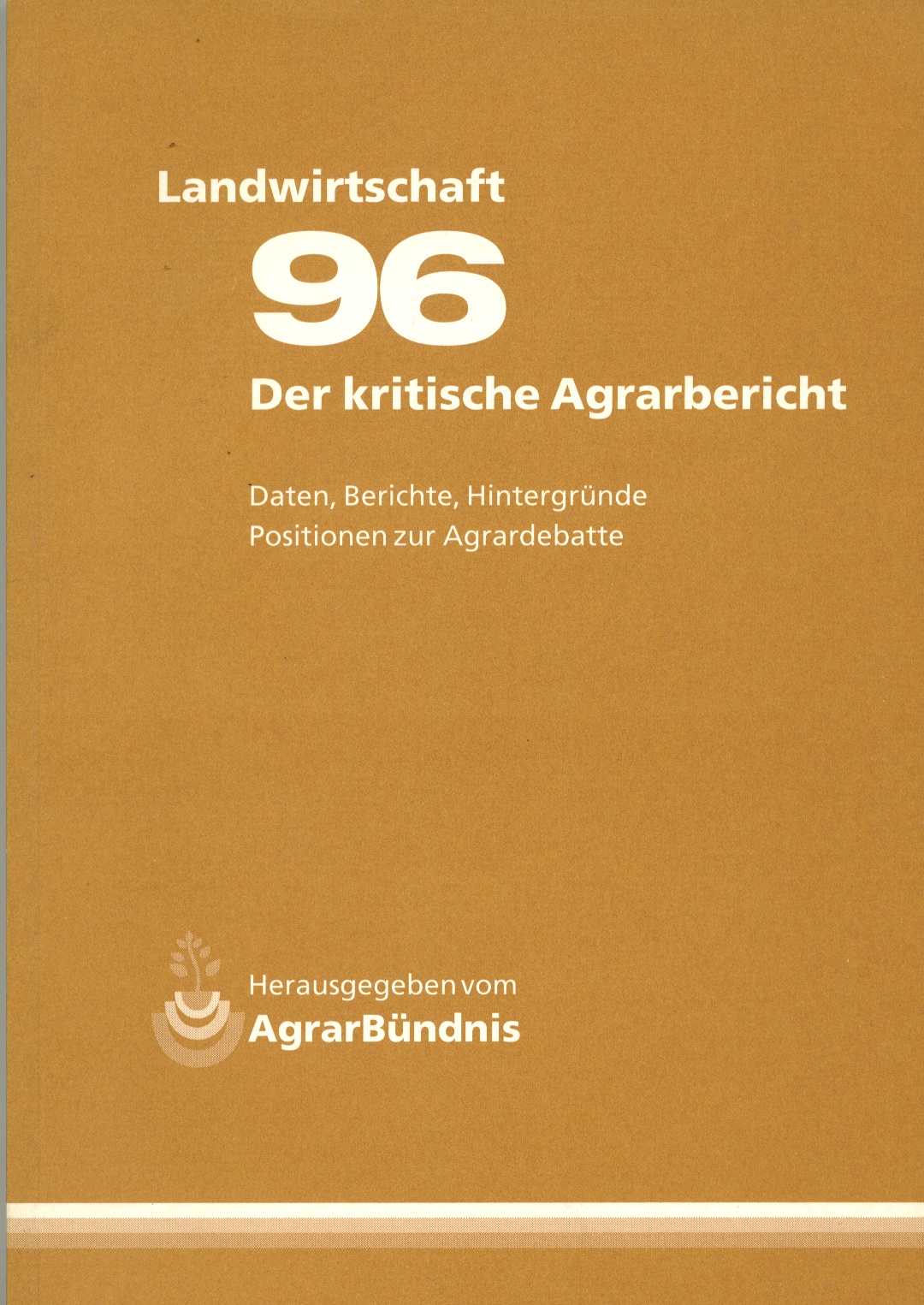 Der kritische Agrarbricht 1996