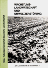Band I Wachstumslandwirtschaft und Umweltzerstörung